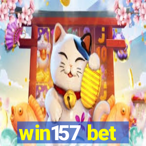 win157 bet